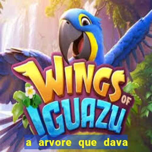 a arvore que dava dinheiro resumo